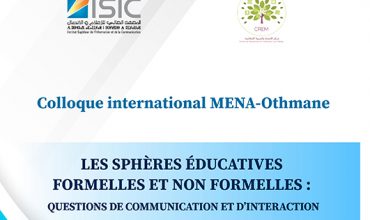 http://isic.ac.ma/fr/colloque-international-les-spheres-educatives-formelles-et-non-formelles-questions-de-communication-et-dinteraction/